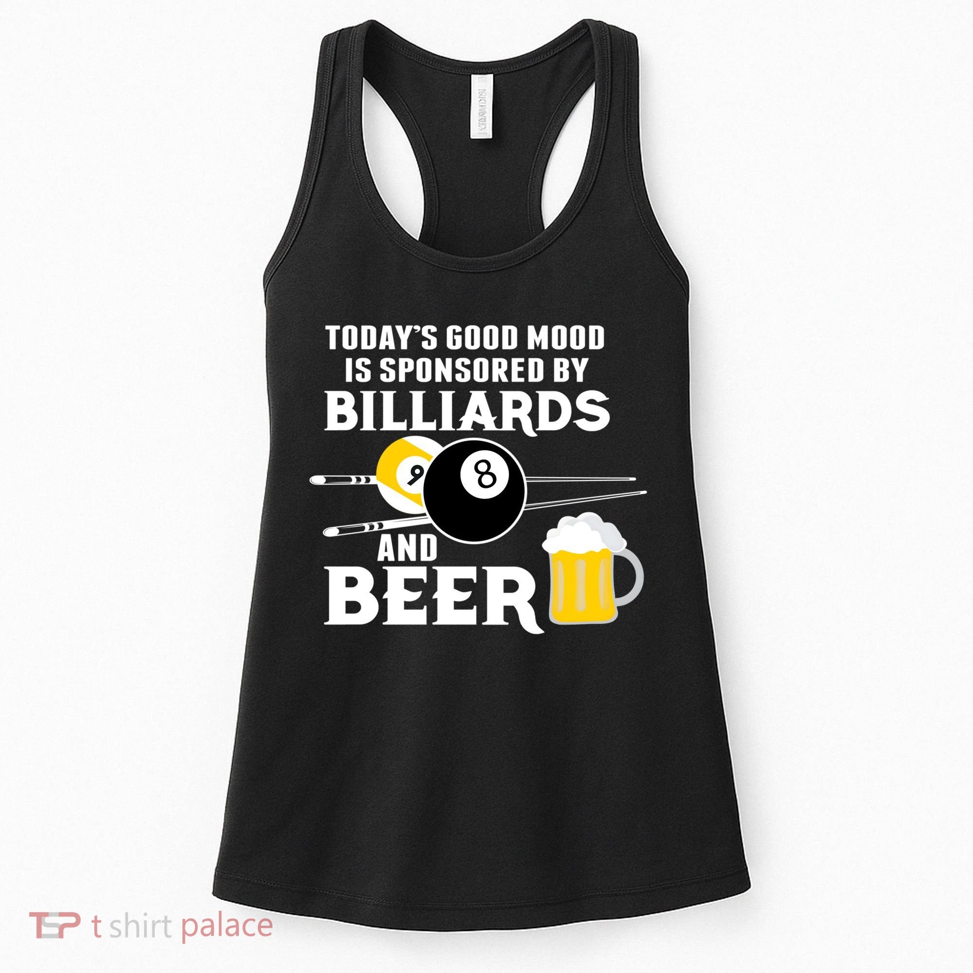 Today's Good Mood Sponsored By Billiards And Beer Gift For Father's Day Women's Tank Top