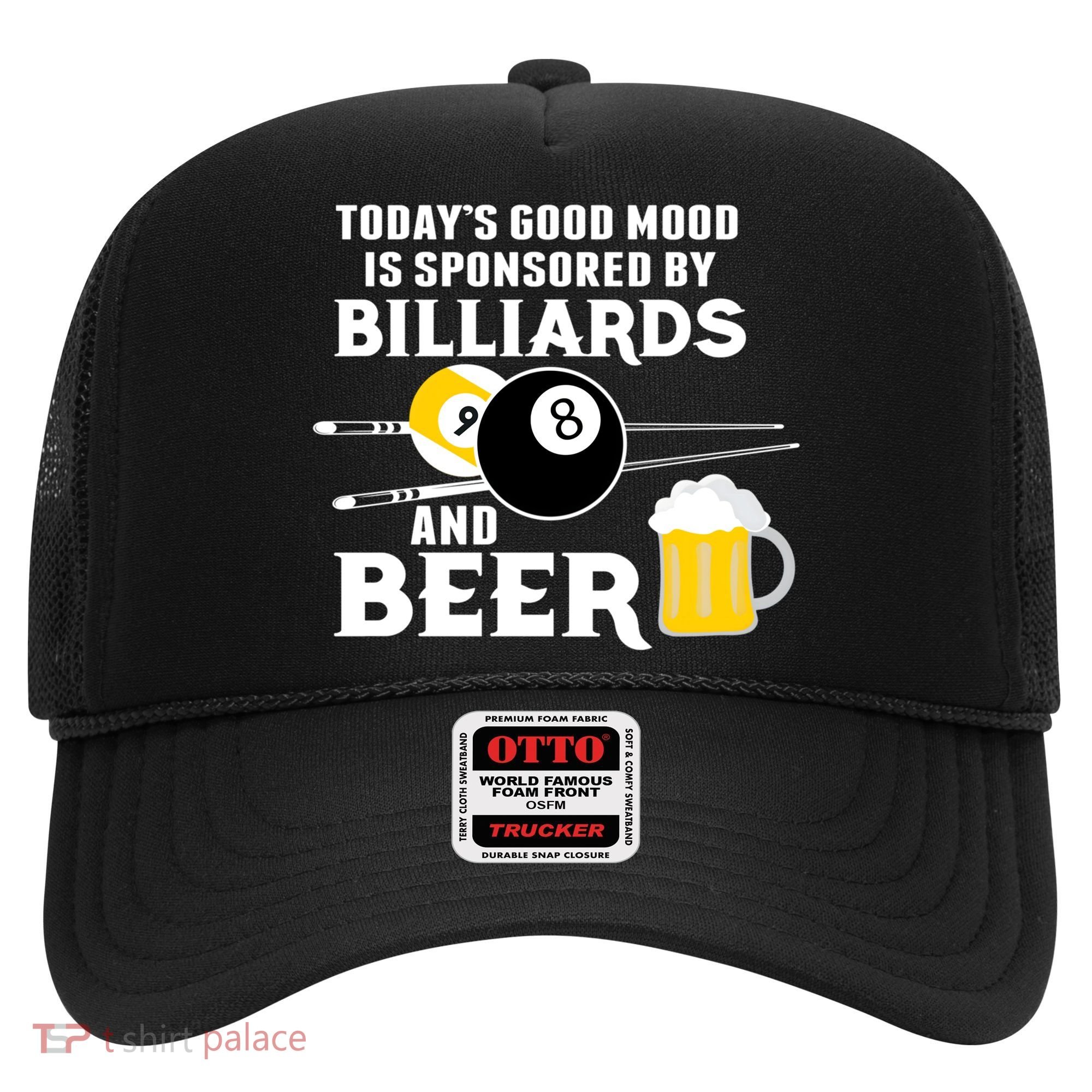 Today's Good Mood Sponsored By Billiards And Beer Gift For Father's Day Hat