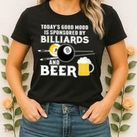 Today's Good Mood Sponsored By Billiards And Beer Gift For Father's Day Women's T-Shirt thumb 2