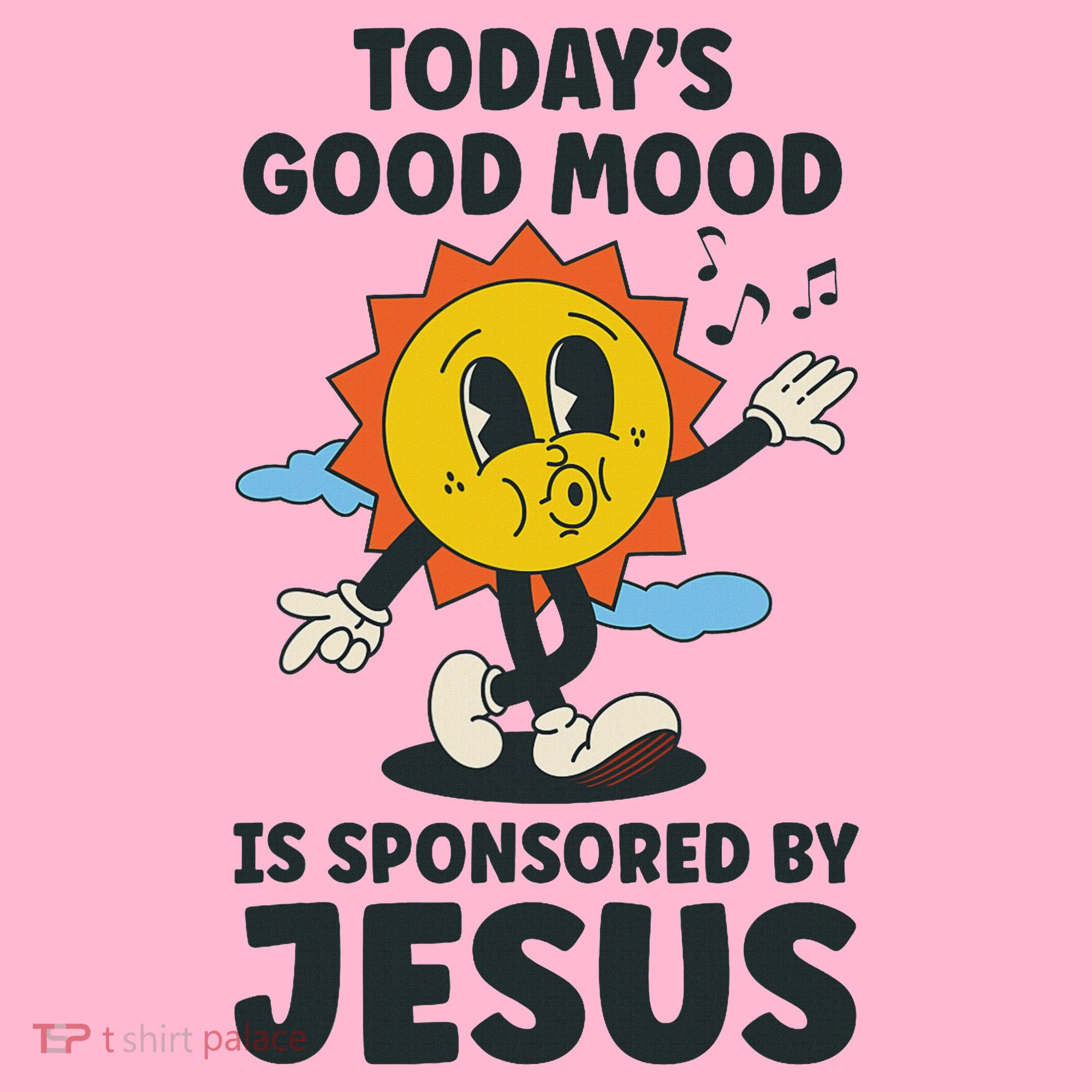 Today's Good Mood Is Sponsored By Jesus Funny Christian Coaster