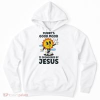 Today's Good Mood Is Sponsored By Jesus Funny Christian Hoodie thumb 0