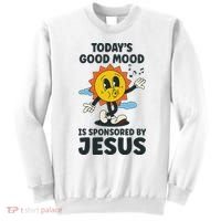 Today's Good Mood Is Sponsored By Jesus Funny Christian Sweatshirt thumb 0