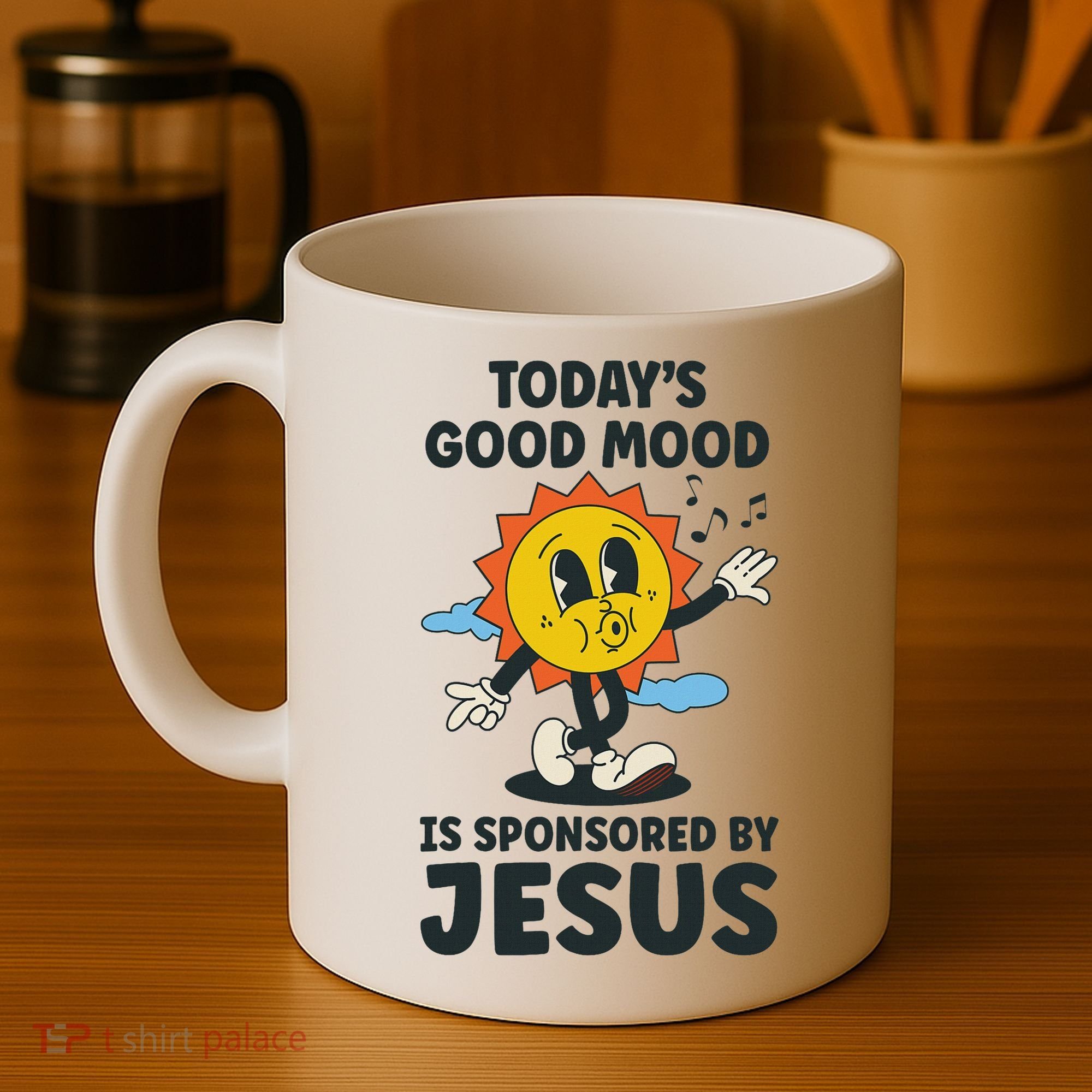 Today's Good Mood Is Sponsored By Jesus Funny Christian Coffee Mug
