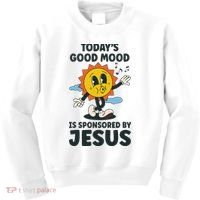 Today's Good Mood Is Sponsored By Jesus Funny Christian Kids Sweatshirt thumb 0