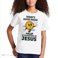 Today's Good Mood Is Sponsored By Jesus Funny Christian Kids T-Shirt thumb 2