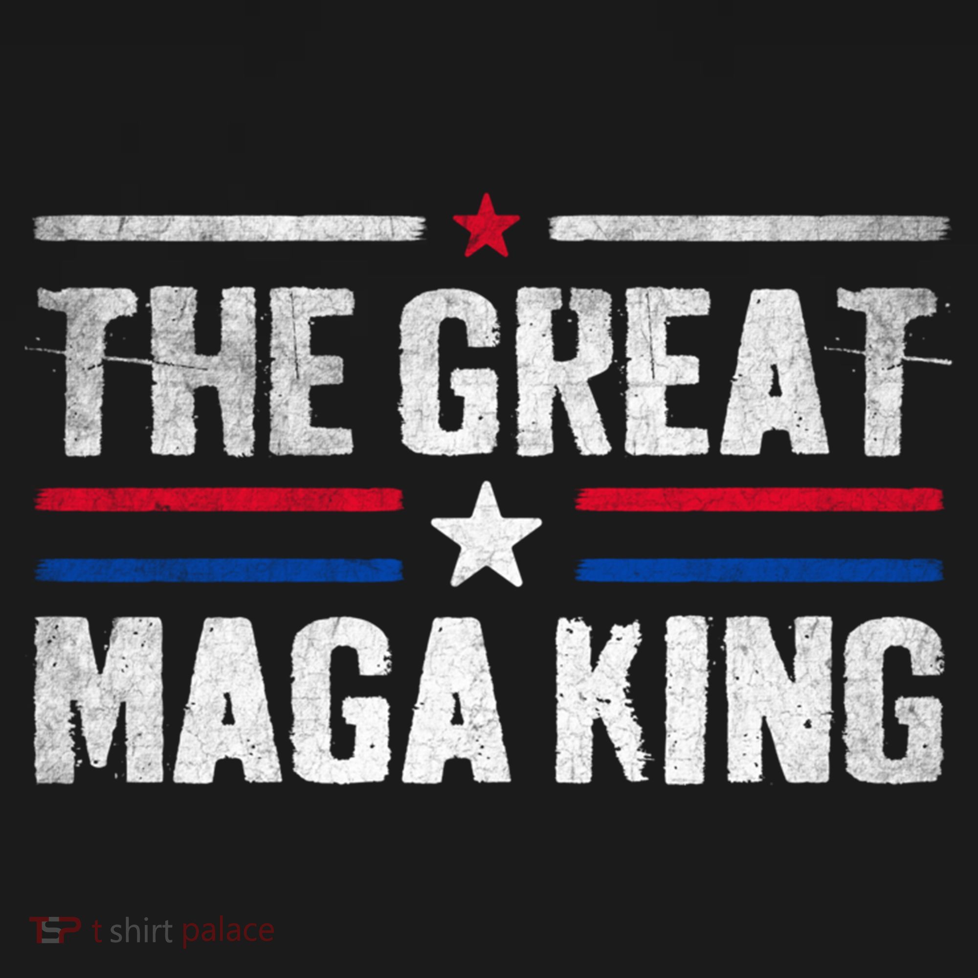 The Great Maga King, Maga King, Ultra Maga Women's T-Shirt