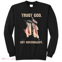 Trust God Not Government Christian Faith Cross Us Flag Sweatshirt thumb 0