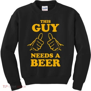 This Guy Needs A Beer Kids Sweatshirt