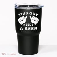 This Guy Needs A Beer Funny Drinking Gift Tumbler thumb 0