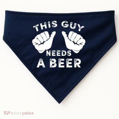 This Guy Needs A Beer Funny Drinking Gift USA-Made Doggie Bandana