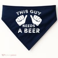 This Guy Needs A Beer Funny Drinking Gift USA-Made Doggie Bandana thumb 0