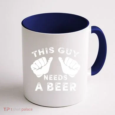 This Guy Needs A Beer Funny Drinking Gift Coffee Mug back