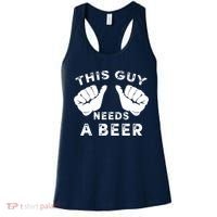 This Guy Needs A Beer Funny Drinking Gift Women's Tank Top thumb 0