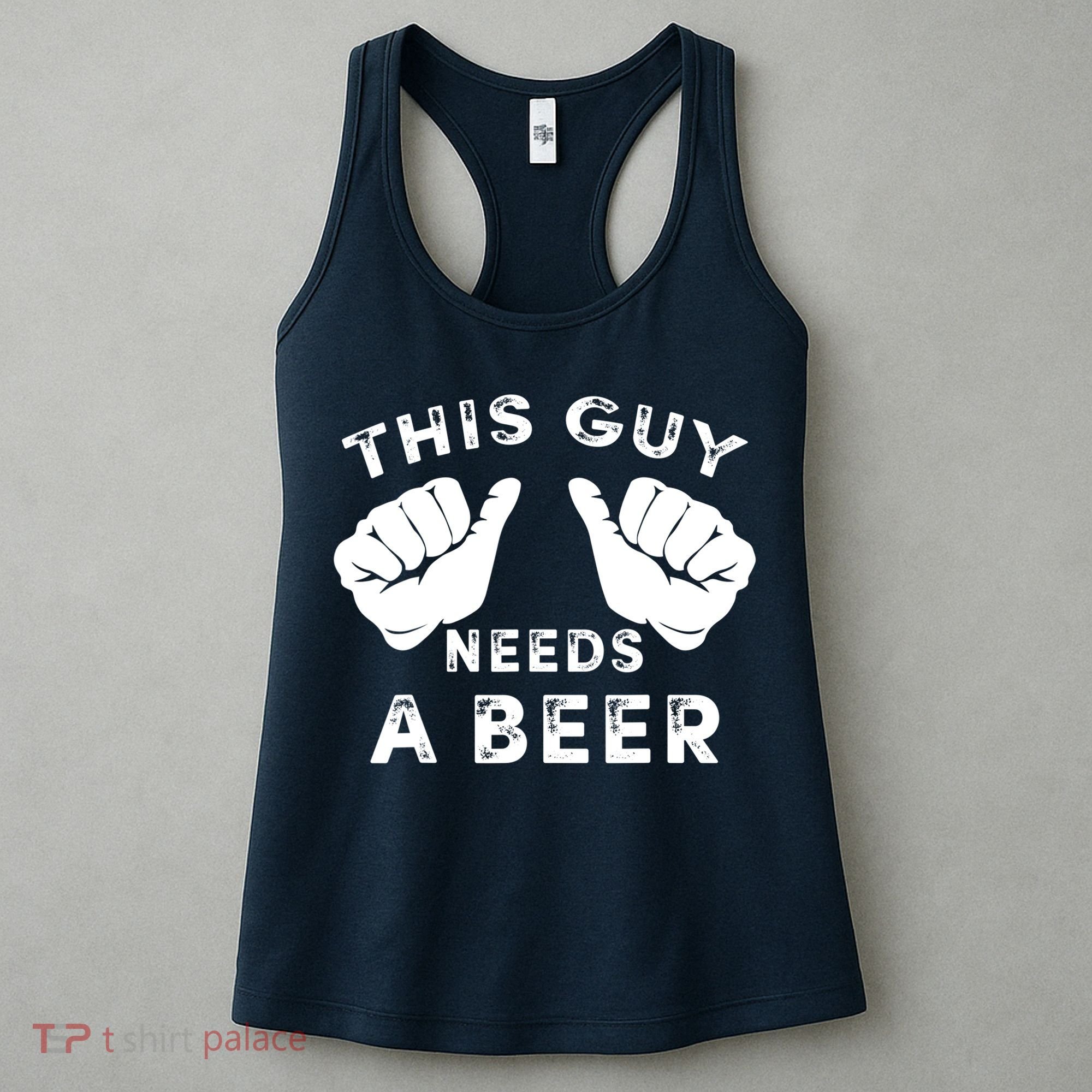 This Guy Needs A Beer Funny Drinking Gift Women's Tank Top