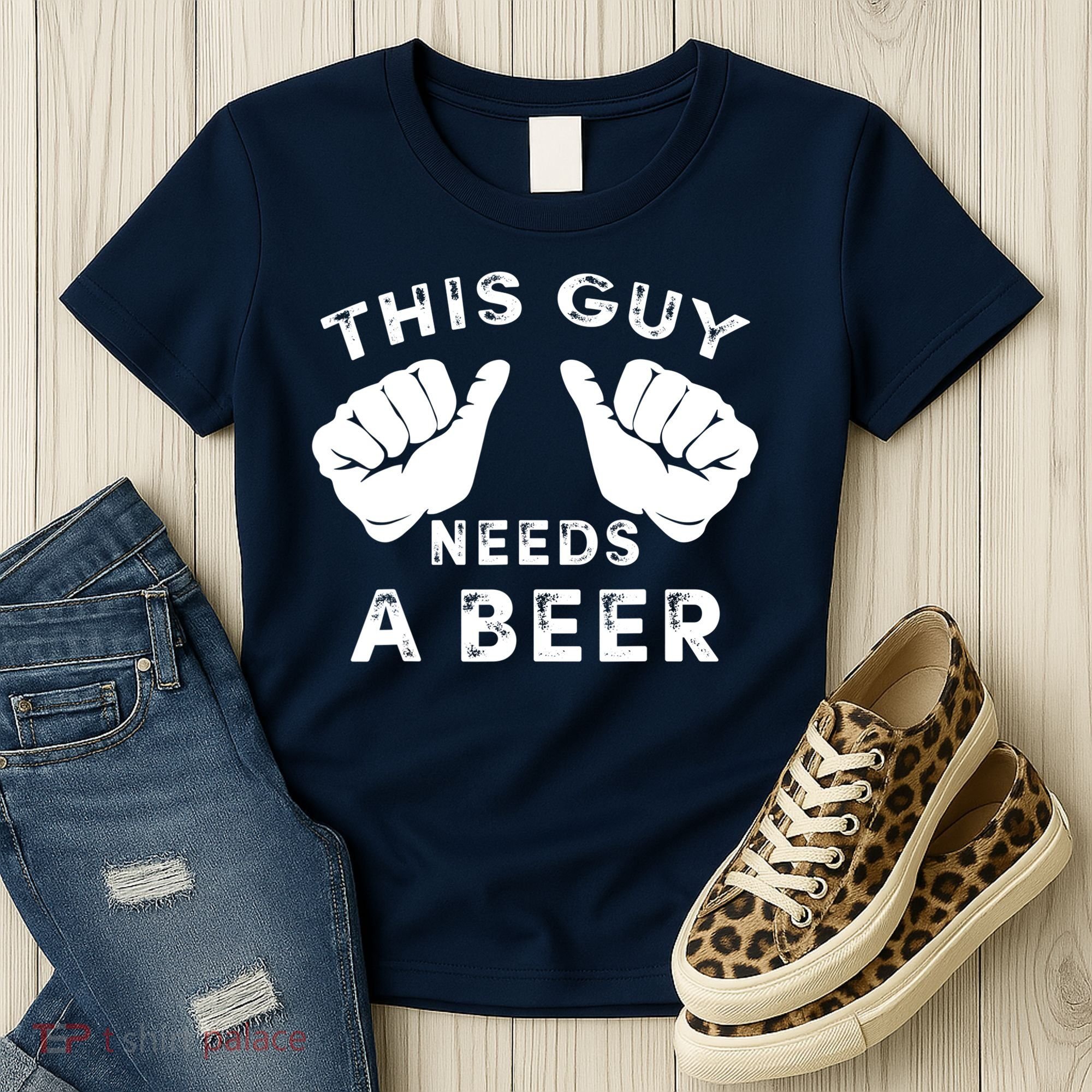 This Guy Needs A Beer Funny Drinking Gift Women's T-Shirt