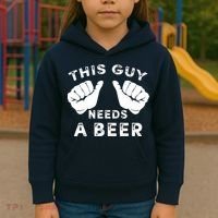 This Guy Needs A Beer Funny Drinking Gift Kids Hoodie thumb 3