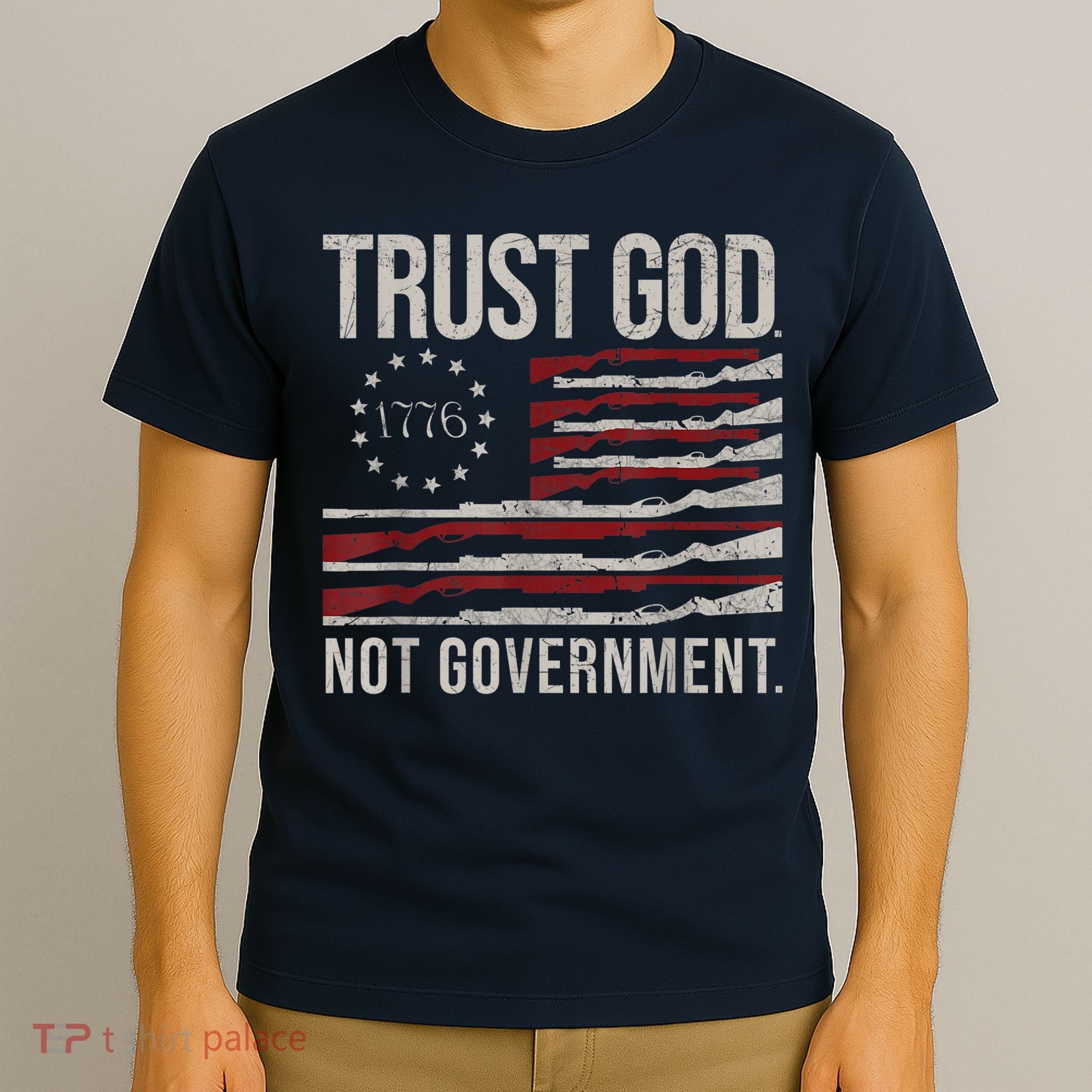 Trust God Not Government Anti Government Political T-Shirt