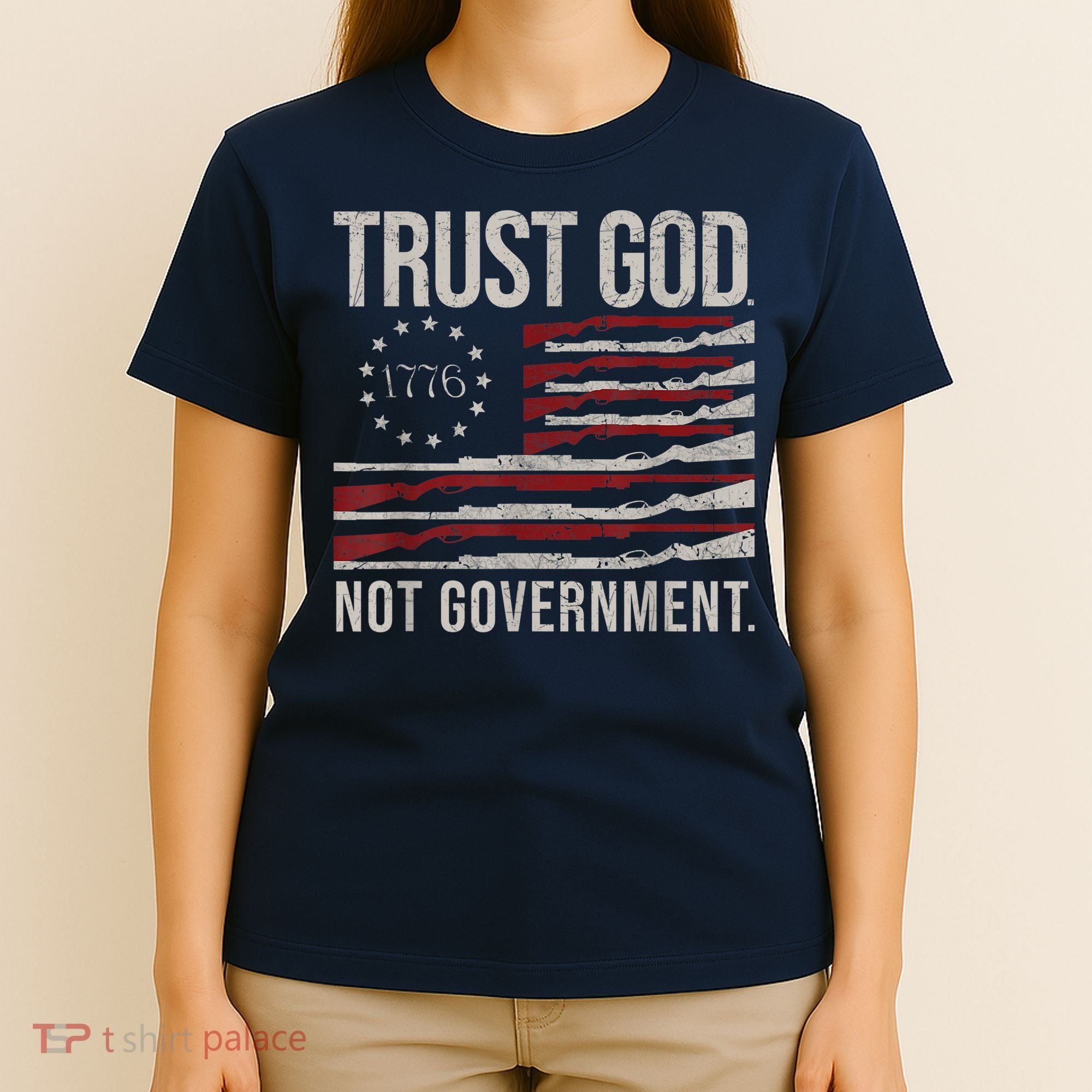 Trust God Not Government Anti Government Political T-Shirt