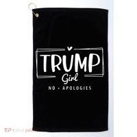 Trump Girl No Apologies Election 2024 Golf Towel thumb 0