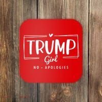 Trump Girl No Apologies Election 2024 Coaster thumb 0