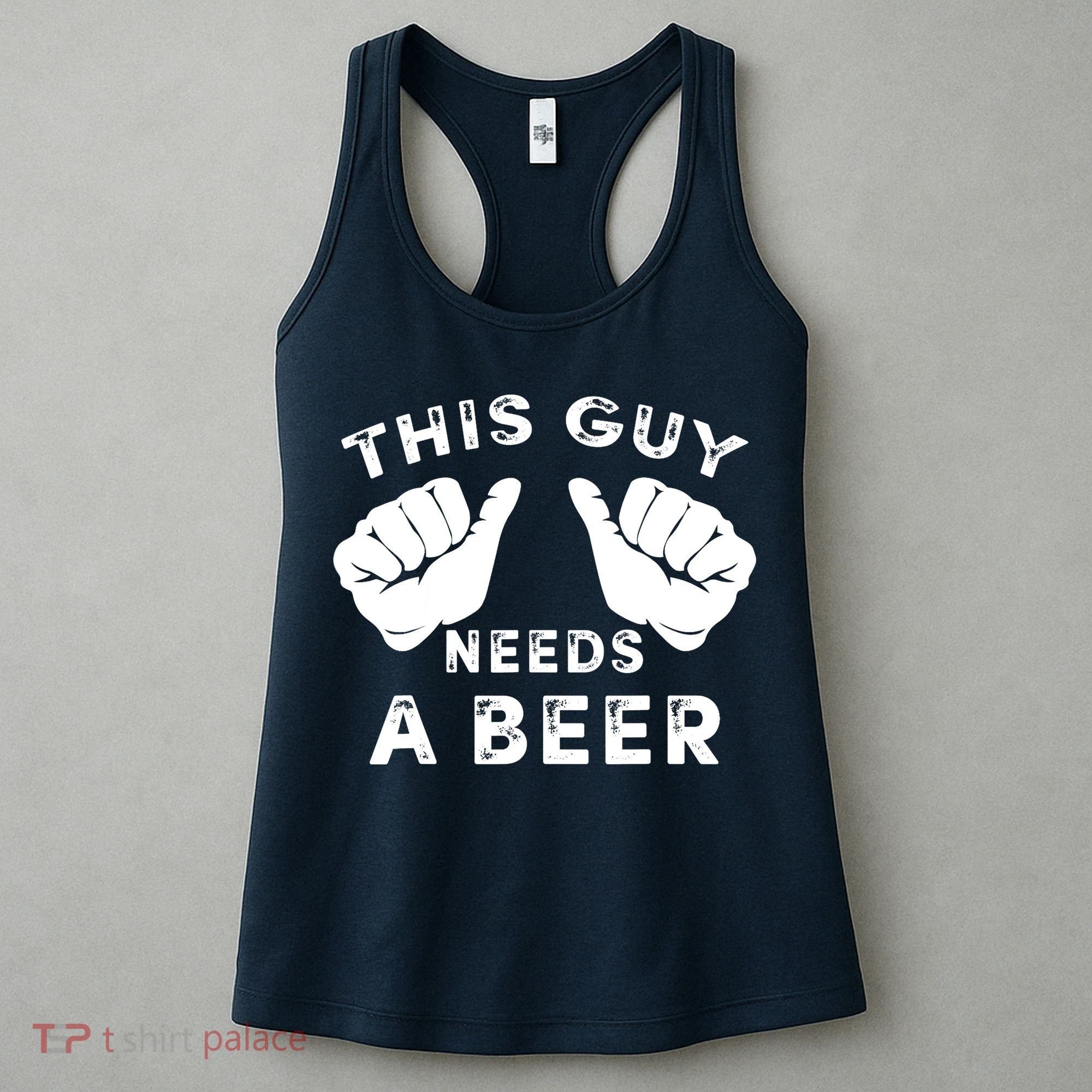 This Guy Needs A Beer - Funnys Drinking Gift Tee Women's Tank Top