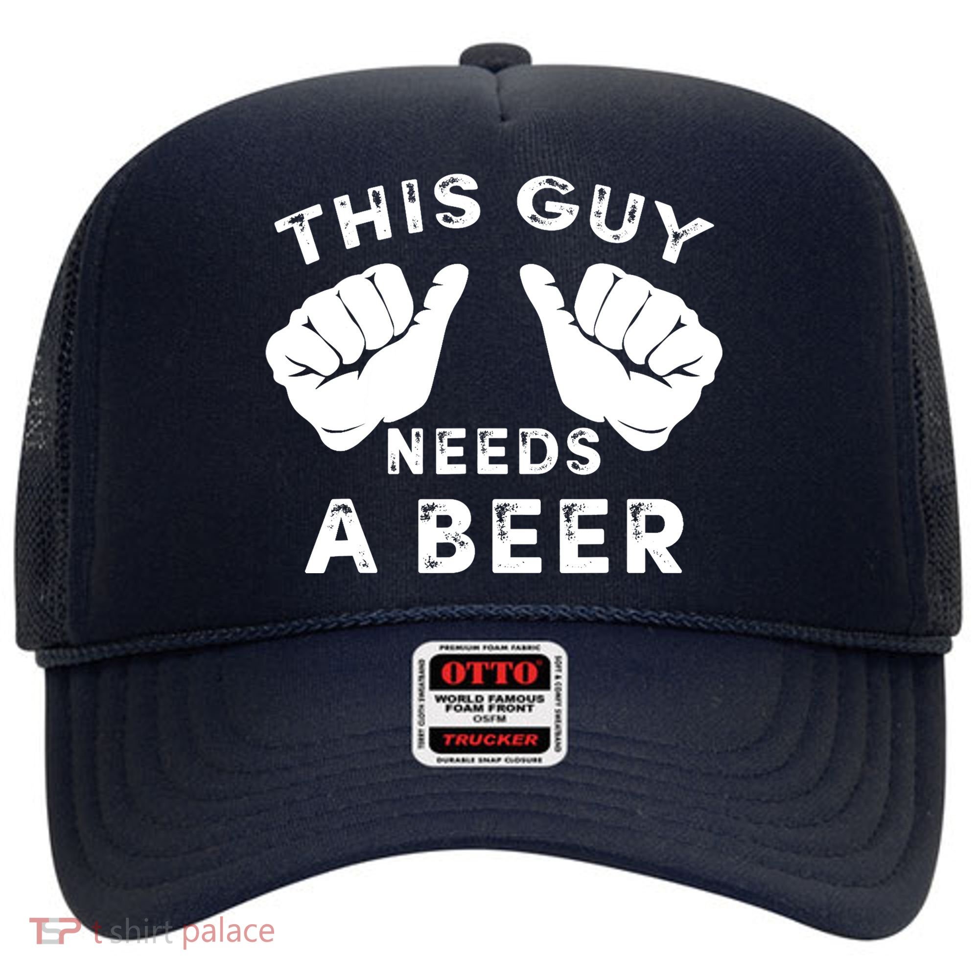 This Guy Needs A Beer - Funnys Drinking Gift Tee Hat