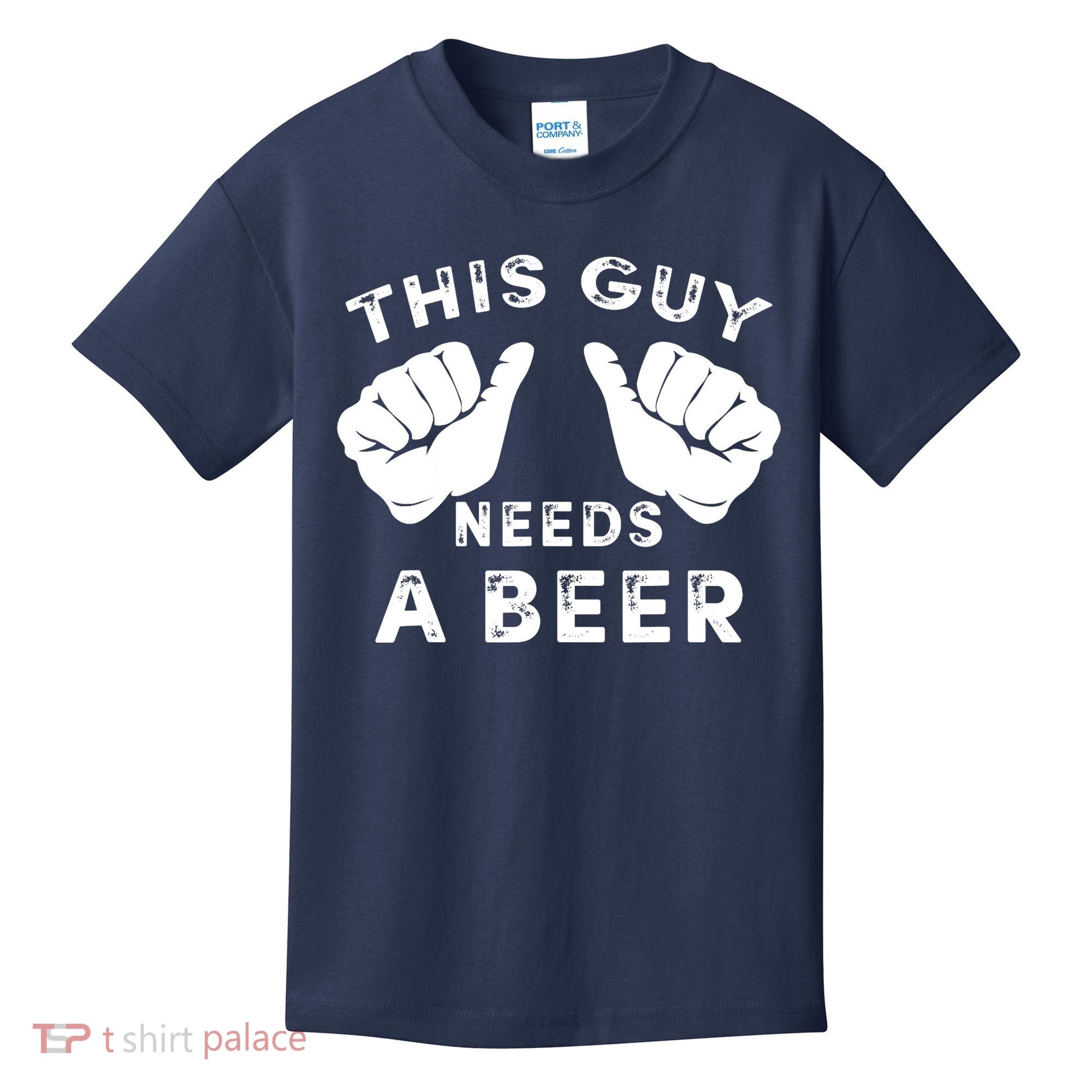 This Guy Needs A Beer - Funnys Drinking Gift Tee Kids T-Shirt