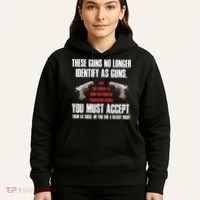 These Guns No Longer Identify As Guns Funny Gun Hoodie thumb 5