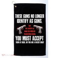 These Guns No Longer Identify As Guns Funny Gun Golf Towel thumb 0