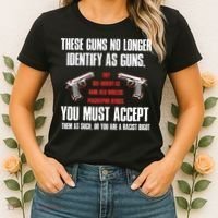 These Guns No Longer Identify As Guns Funny Gun Women's T-Shirt thumb 2