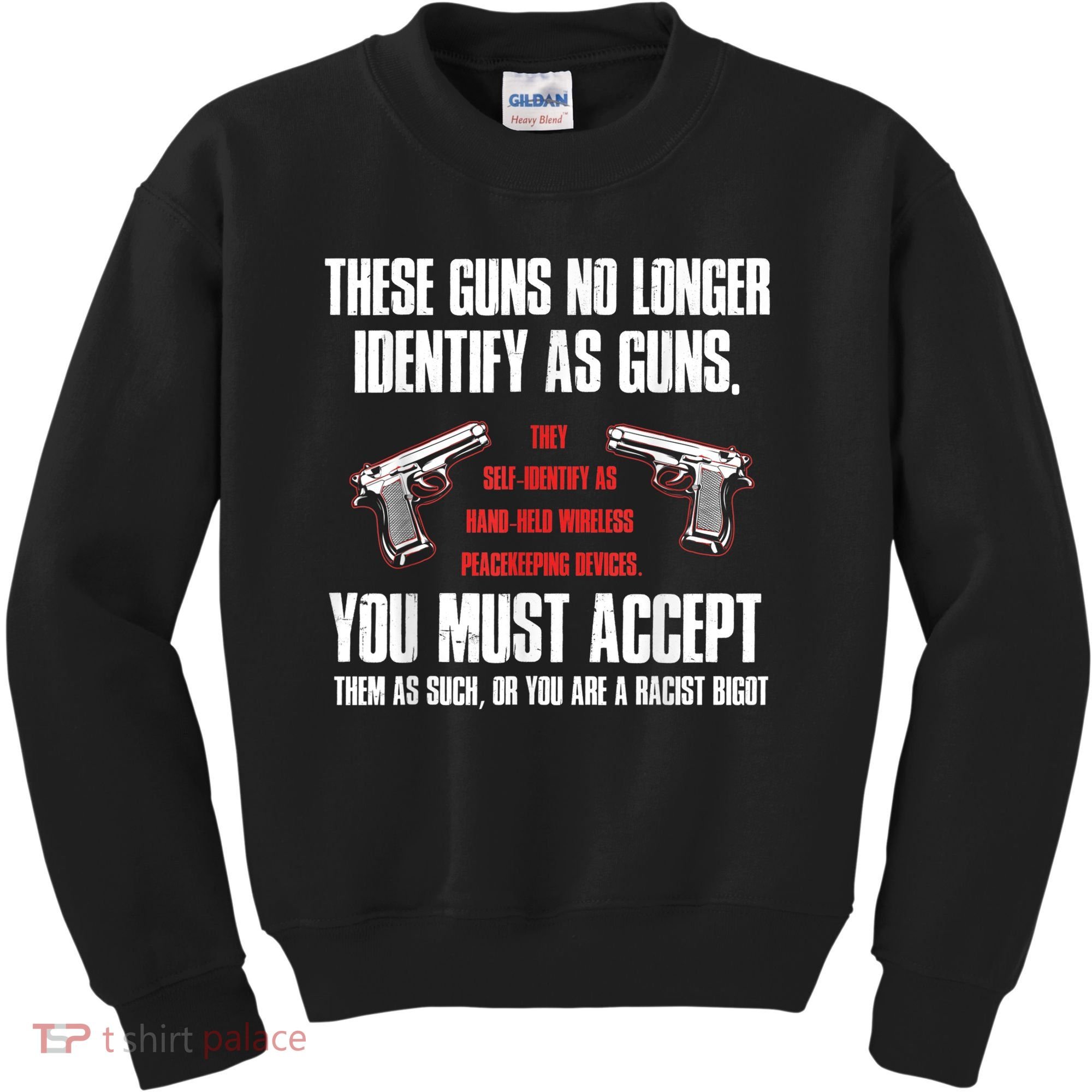 These Guns No Longer Identify As Guns Funny Gun Kids Sweatshirt