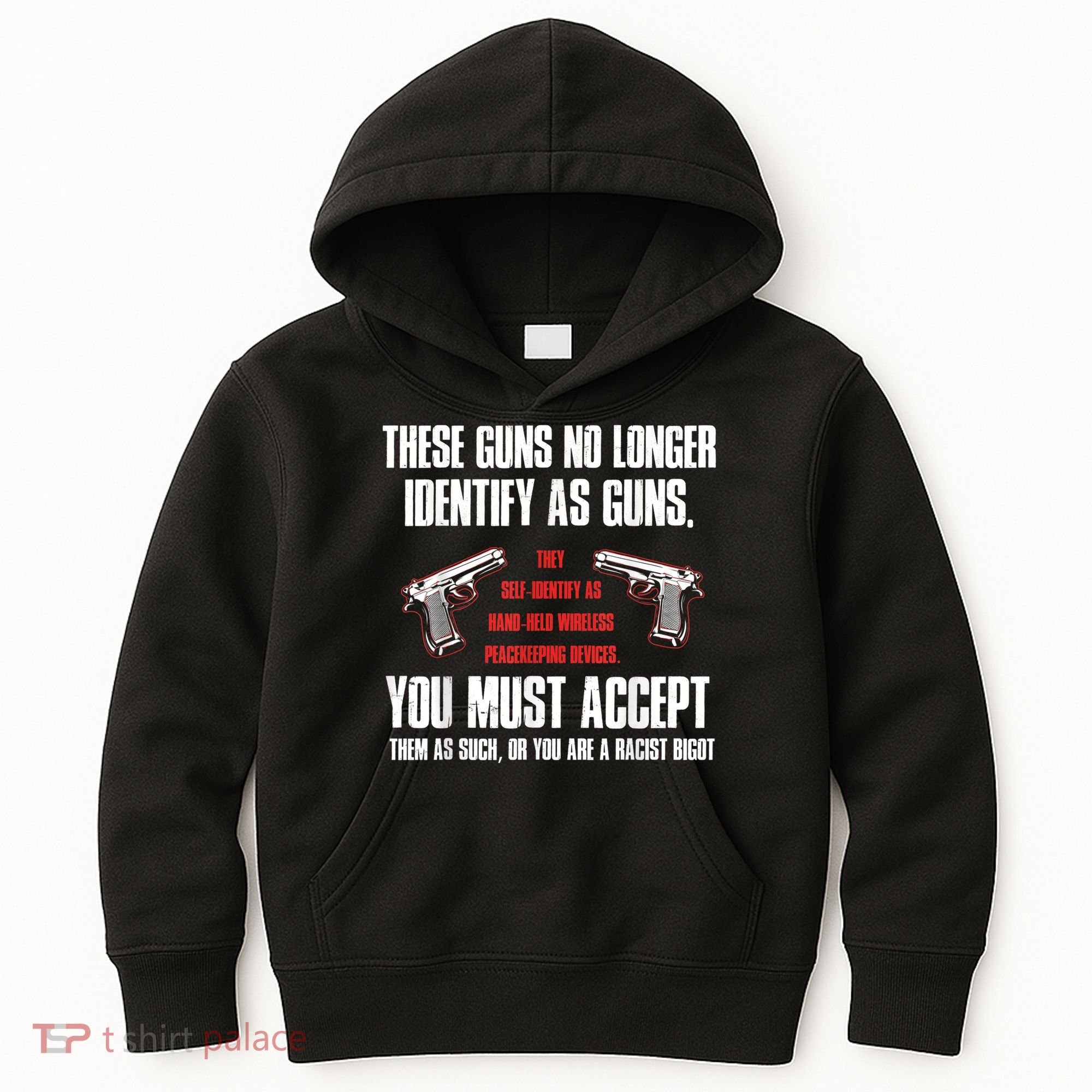 These Guns No Longer Identify As Guns Funny Gun Kids Hoodie
