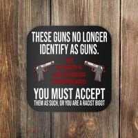 These Guns No Longer Identify As Guns Coaster thumb 0