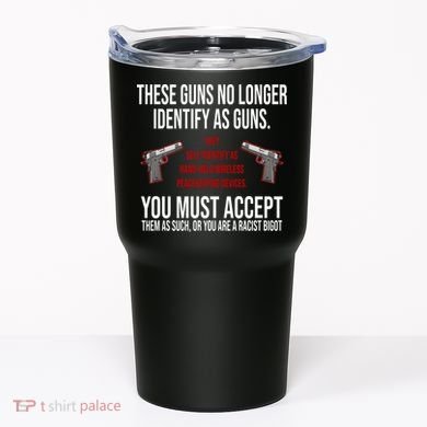 These Guns No Longer Identify As Guns Tumbler