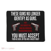 These Guns No Longer Identify As Guns Mousepad thumb 0