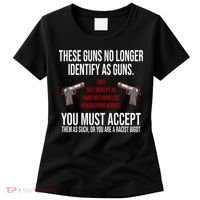 These Guns No Longer Identify As Guns Women's T-Shirt thumb 0