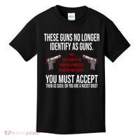 These Guns No Longer Identify As Guns Kids T-Shirt thumb 0