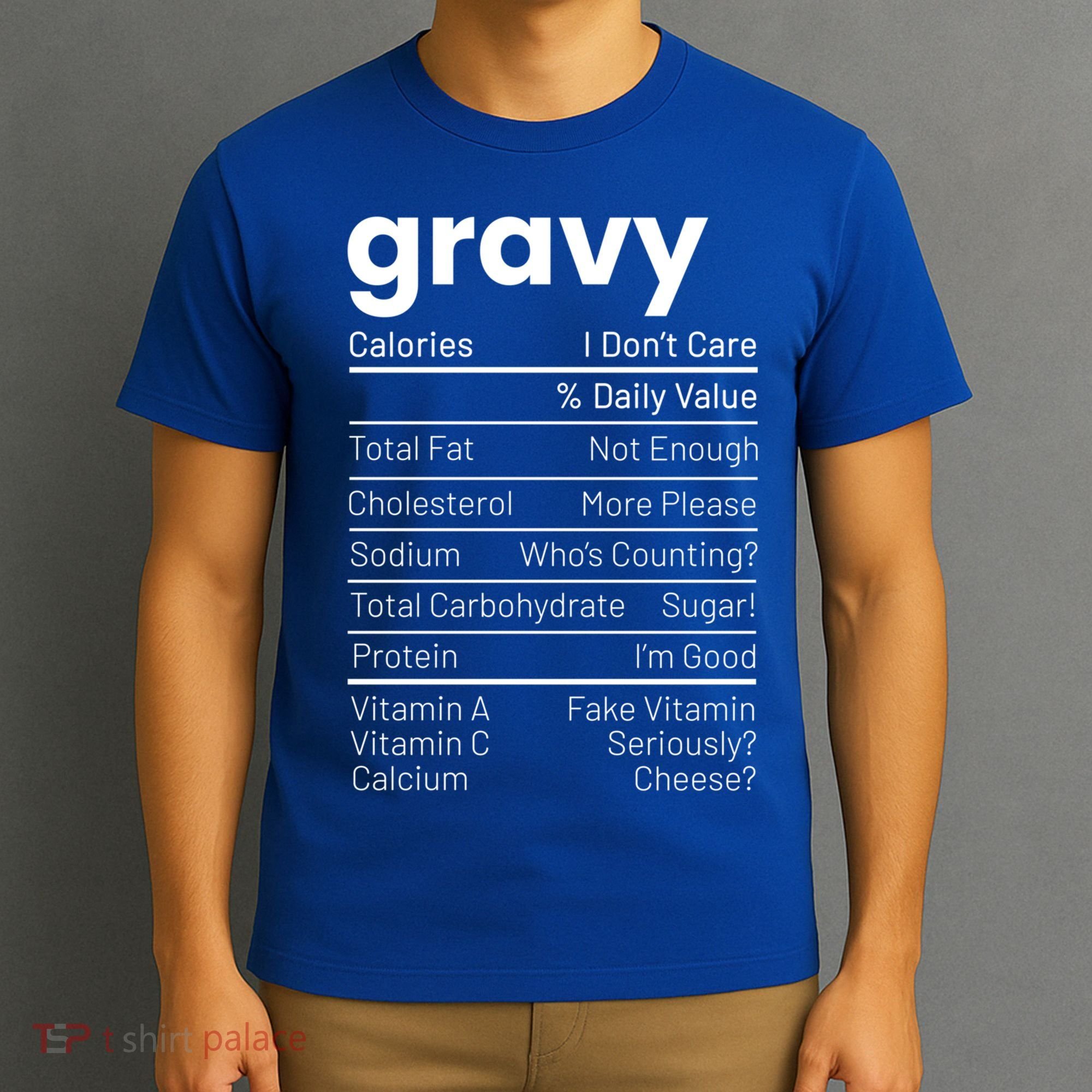 Turkey Gravy Nutrition Facts Thanksgiving Nutrition Facts Gift T-Shirt