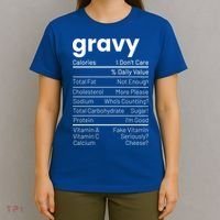 Turkey Gravy Nutrition Facts Thanksgiving Nutrition Facts Gift T-Shirt thumb 4