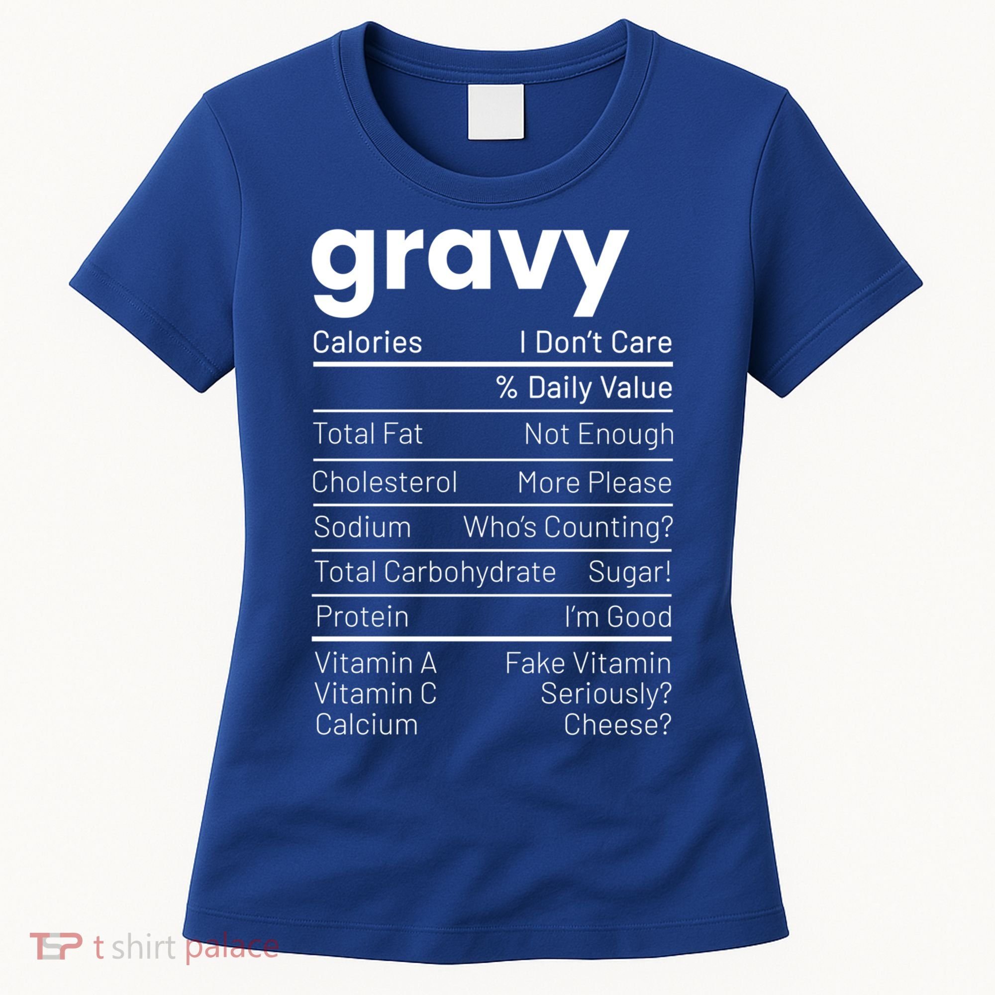 Turkey Gravy Nutrition Facts Thanksgiving Nutrition Facts Gift Women's T-Shirt