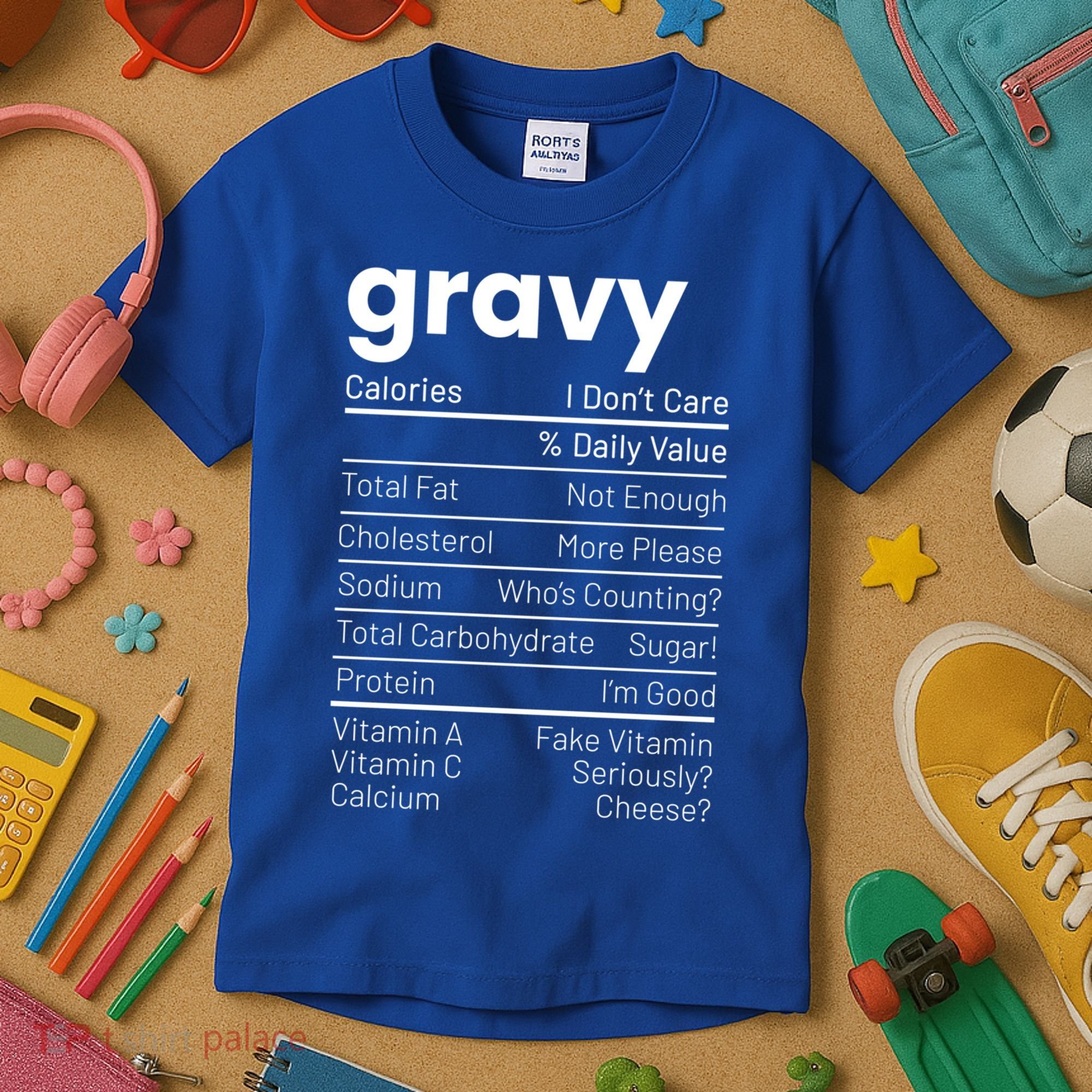 Turkey Gravy Nutrition Facts Thanksgiving Nutrition Facts Gift Kids T-Shirt