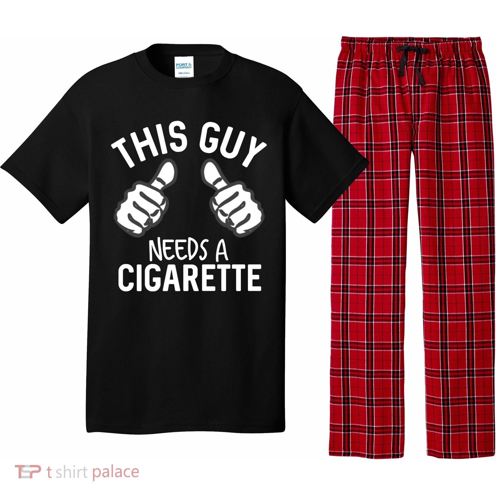 This Guy Needs A Cigarette Funny Smoking Cigarettes Cute Gift Pajama Set