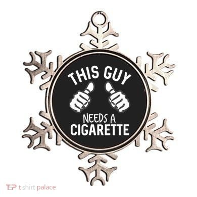 This Guy Needs A Cigarette Funny Smoking Cigarettes Cute Gift Ornament