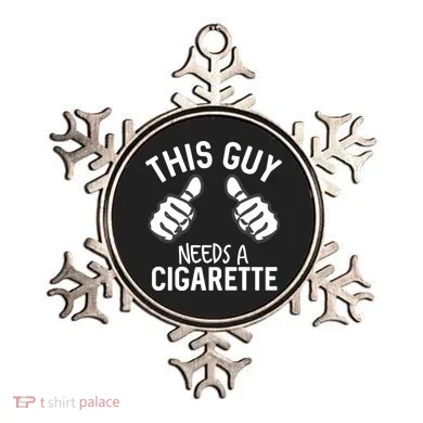 This Guy Needs A Cigarette Funny Smoking Cigarettes Cute Gift Ornament