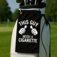 This Guy Needs A Cigarette Funny Smoking Cigarettes Cute Gift Golf Towel thumb 2