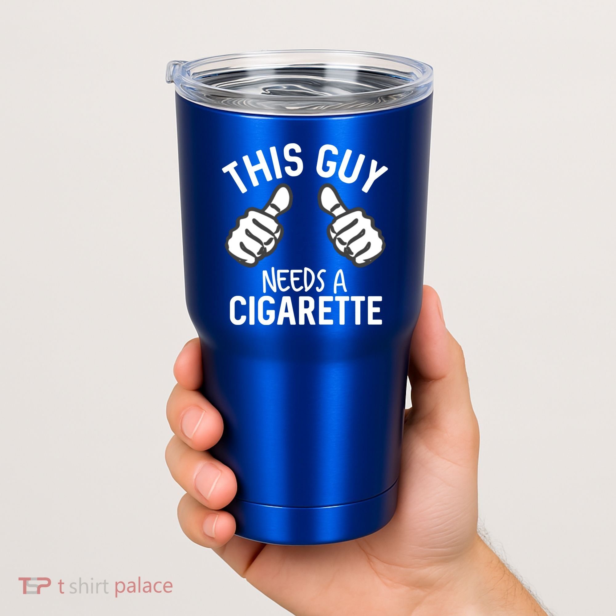 This Guy Needs A Cigarette Funny Smoking Cigarettes Cute Gift Tumbler