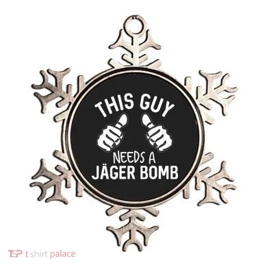 This Guy Needs A Jager Bomb Funny Alcohol Spirits Ornament