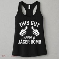 This Guy Needs A Jager Bomb Funny Alcohol Spirits Women's Tank Top thumb 3