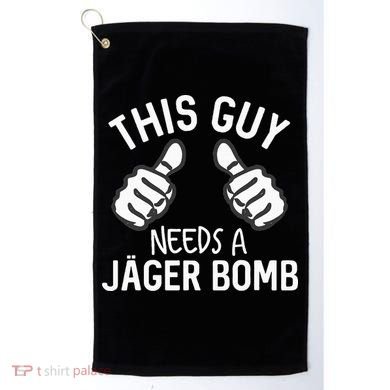 This Guy Needs A Jager Bomb Funny Alcohol Spirits Golf Towel