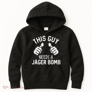 This Guy Needs A Jager Bomb Funny Alcohol Spirits Kids Hoodie